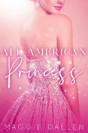 [The Glitterati Files 01] • All-American Princess (The Glitterati Files Book 1)